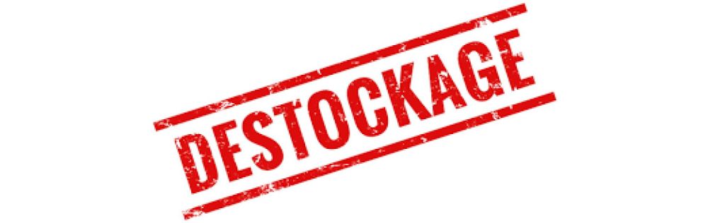 DESTOCKAGE